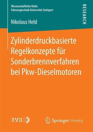 Cover image for Zylinderdruckbasierte Regelkonzepte fur Sonderbrennverfahren bei Pkw-Dieselmotoren
