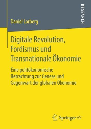 Cover image for Digitale Revolution, Fordismus und Transnationale Okonomie