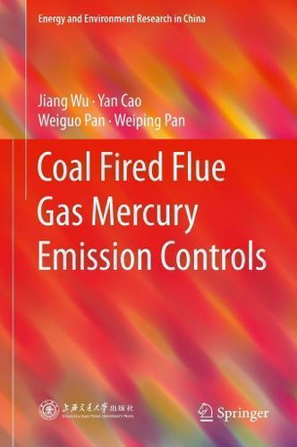 Cover image for Coal Fired Flue Gas Mercury Emission Controls