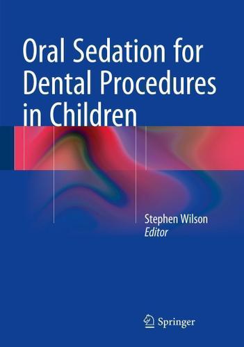 Cover image for Oral Sedation for Dental Procedures in Children