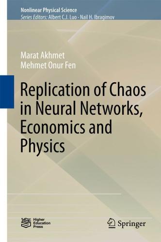 Cover image for Replication of Chaos in Neural Networks, Economics and Physics