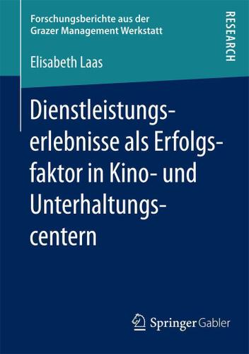 Cover image for Dienstleistungserlebnisse als Erfolgsfaktor in Kino- und Unterhaltungscentern