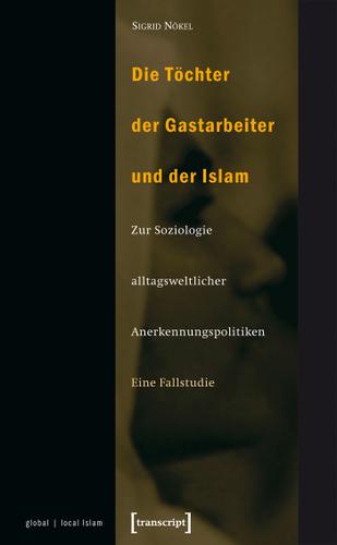 Cover image for Die Tochter der Gastarbeiter und der Islam