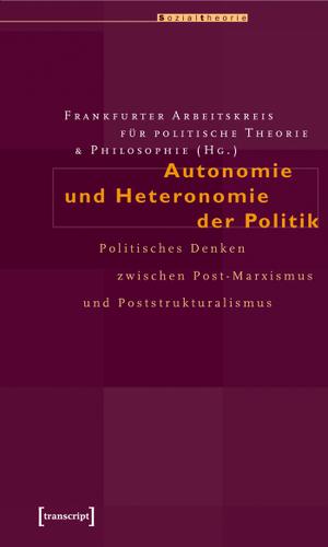 Cover image for Autonomie und Heteronomie der Politik