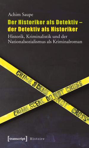 Cover image for Der Historiker als Detektiv - der Detektiv als Historiker