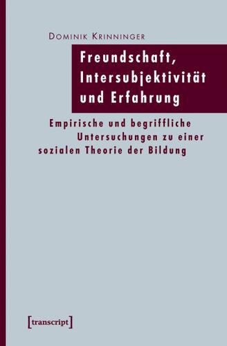 Cover image for Freundschaft, Intersubjektivitat und Erfahrung