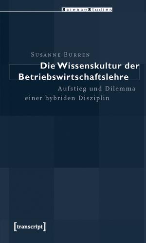 Cover image for Die Wissenskultur der Betriebswirtschaftslehre