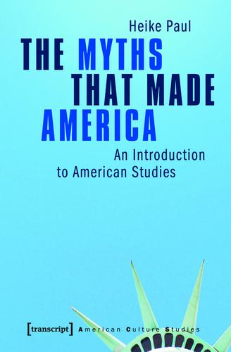 Cover image for The Myths That Made America