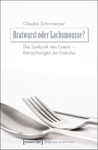 Cover image for Bratwurst oder Lachsmousse?