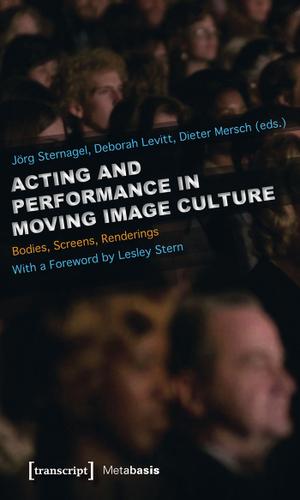 Cover image for Acting and Performance in Moving Image Culture