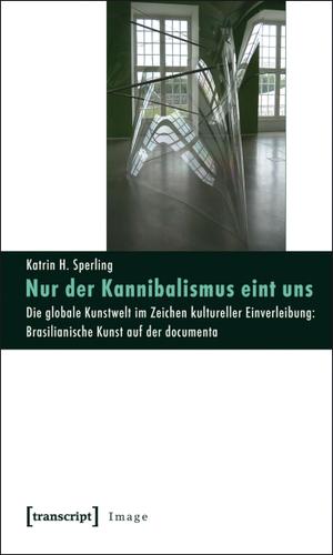 Cover image for Nur der Kannibalismus eint uns