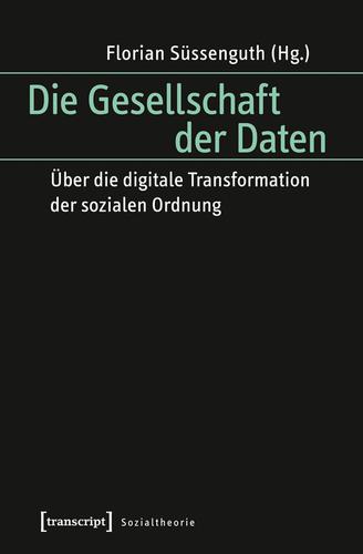 Cover image for Die Gesellschaft der Daten