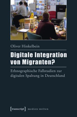 Cover image for Digitale Integration von Migranten?