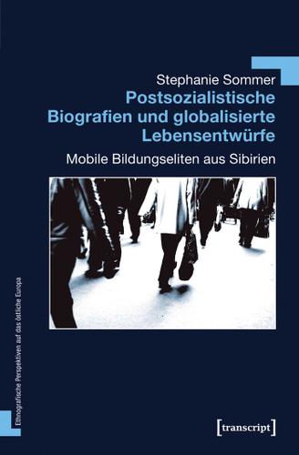 Cover image for Postsozialistische Biografien und globalisierte Lebensentwurfe