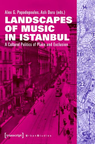 Cover image for Landscapes of Music in Istanbul