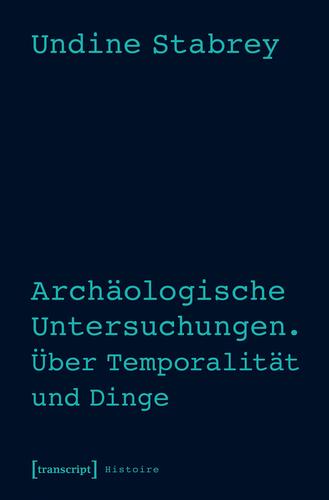 Cover image for Archaologische Untersuchungen. Uber Temporalitat und Dinge