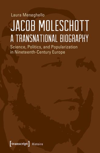 Cover image for Jacob Moleschott - A Transnational Biography