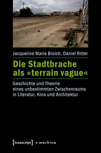 Cover image for Die Stadtbrache als terrain vague