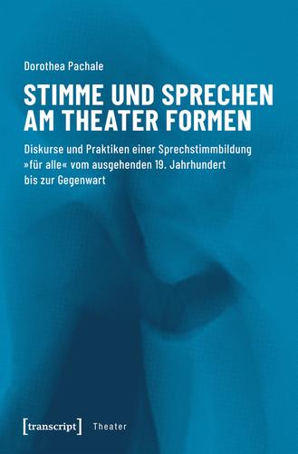 Cover image for Stimme und Sprechen am Theater formen