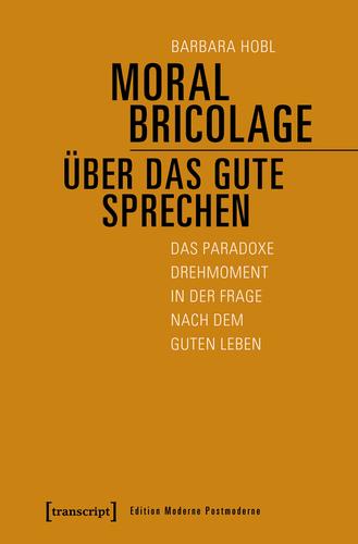 Cover image for Moral Bricolage - uber das Gute sprechen