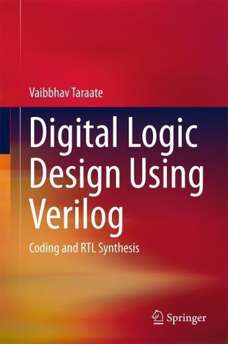 Cover image for Digital Logic Design Using Verilog