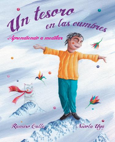 Cover image for Un tesoro en las cumbres - Aprendiendo a meditar (A Treasure in the Peaks - Learning to Meditate)