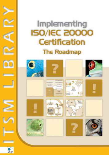 Implementing ISO/IEC 20000  Certification: The Roadmap