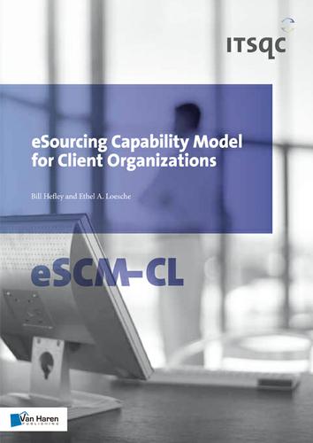 eSourcing Capability Model for Client Organizations &acirc;€“ eSCM-CL