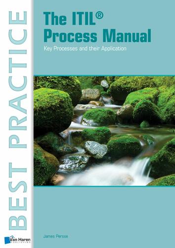 The ITIL Process Manual