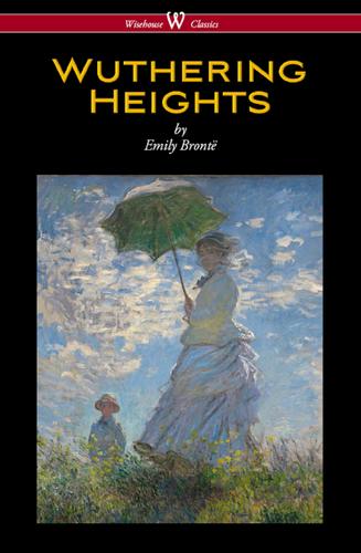 Cover image for Wuthering Heights (Wisehouse Classics Edition)