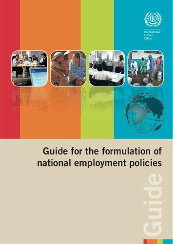 Cover image for Guide for the Formulation of National Employment Policies