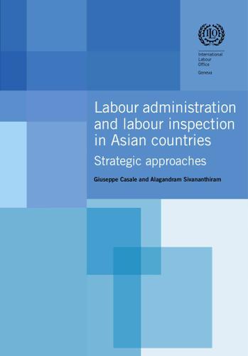 Cover image for Labour Administration and Labour Inspection in Asian Countries