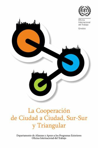 Cover image for La Cooperacion de Ciudad a Ciudad, Sur-Sur y Triangular