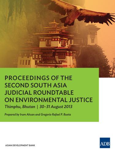 Cover image for Proceedings of the Second South Asia Judicial Roundtable on Environmental Justice