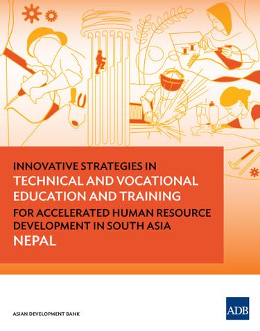 Cover image for Innovative Strategies in Technical and Vocational Education and Training for Accelerated Human Resource Development in South Asia: Nepal