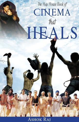 Cover image for The Hay House Book of Cinema that Heals