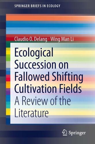 Cover image for Ecological Succession on Fallowed Shifting Cultivation Fields
