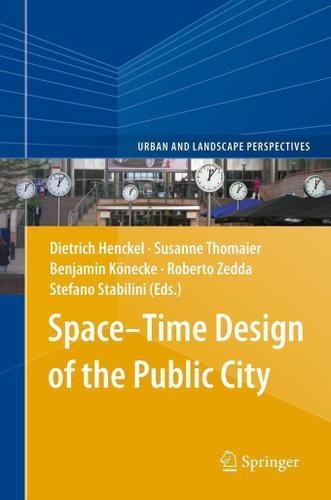 Cover image for SpaceTime Design of the Public City