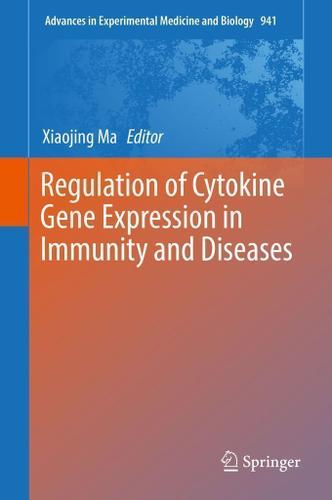 Cover image for Regulation of Cytokine Gene Expression in Immunity and Diseases