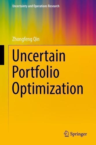 Cover image for Uncertain Portfolio Optimization