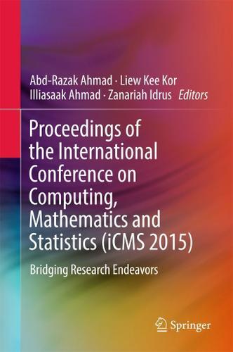 Cover image for Proceedings of the International Conference on Computing, Mathematics and Statistics (iCMS 2015)