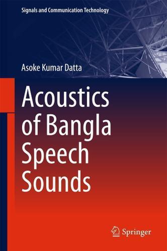 Cover image for Acoustics of Bangla Speech Sounds