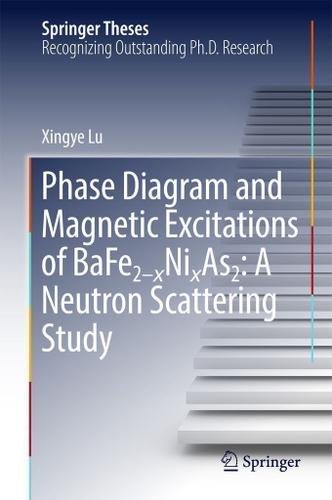 Cover image for Phase Diagram and Magnetic Excitations of BaFe2-xNixAs2: A Neutron Scattering Study