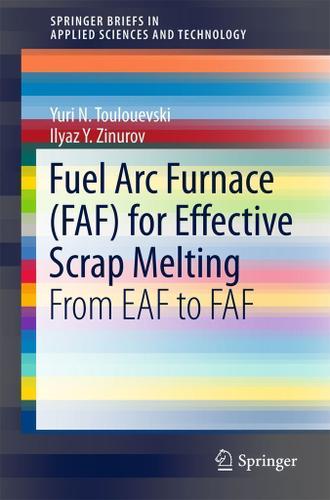 Cover image for Fuel Arc Furnace (FAF) for Effective Scrap Melting