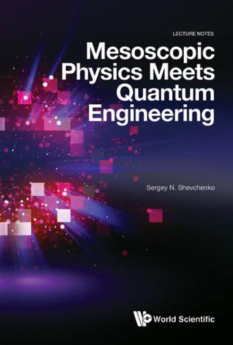 Cover image for MESOSCOPIC PHYSICS MEETS QUANTUM ENGINEERING