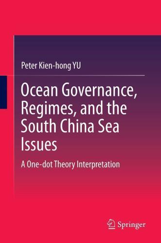 Cover image for Ocean Governance, Regimes, and the South China Sea Issues