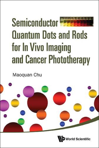 Cover image for SEMICONDUCTOR QUANT DOT & ROD VIVO IMAG & CANCER PHOTOTHERA