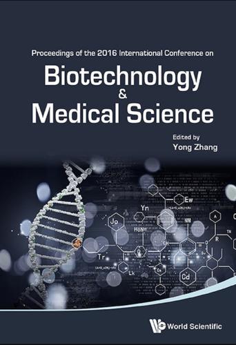 Cover image for BIOTECHNOLOGY AND MEDICAL SCIENCE - PROCEEDINGS OF THE 2016 INTERNATIONAL CONFERENCE