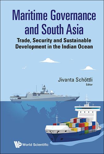 Cover image for MARITIME GOVERNANCE AND SOUTH ASIA: TRADE, SECURITY AND SUSTAINABLE DEVELOPMENT IN THE INDIAN OCEAN
