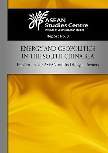 Cover image for Energy and Geopolitics in the South China Sea